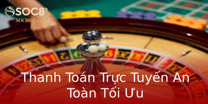 Thanh Toán Trực Tuyến An Toàn Tối Ưu Thanh Toán Trực Tuyến An Toàn Tối Ưu